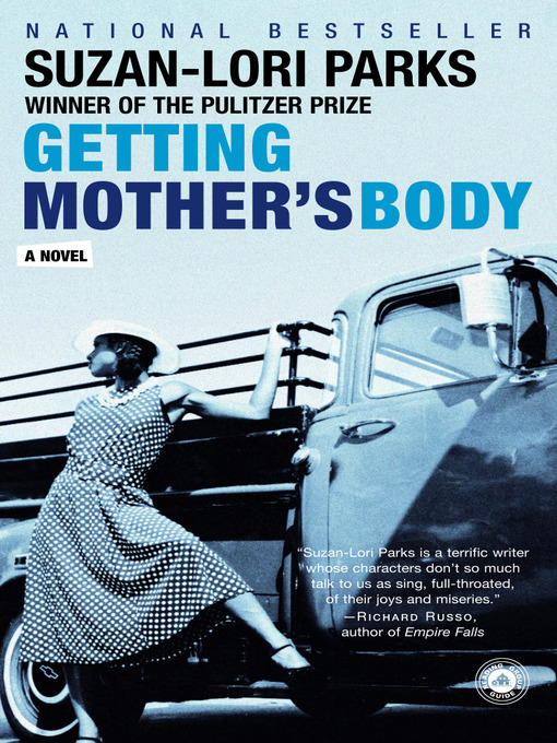 Title details for Getting Mother's Body by Suzan-Lori Parks - Available